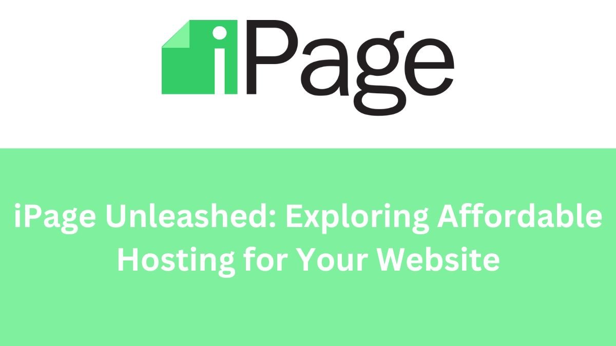 iPage Unleashed Exploring Affordable Hosting for Your Website