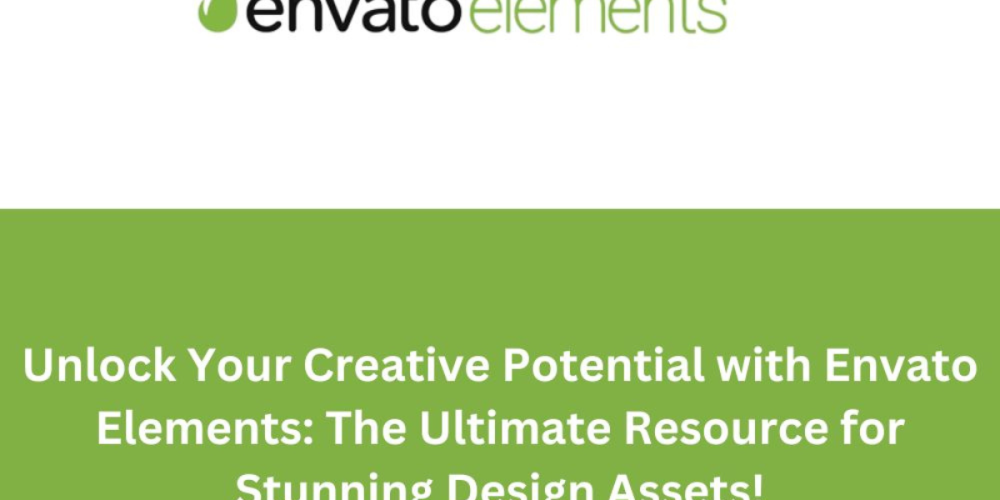Unlock Your Creative Potential with Envato Elements_The Ultimate Resource for Stunning Design Assets!